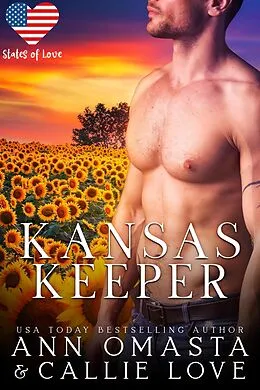 E-Book (epub) Kansas Keeper (States of Love, #16) von Ann Omasta, Callie Love