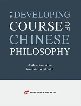 E-Book (epub) The Developing Course of Chinese Philosophy von Xuezhi Liu