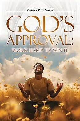 E-Book (epub) God's Approval: Work Hard to Win it von P.