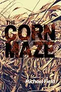 E-Book (epub) The Corn Maze (Welcome to Brookville) von Michael Field