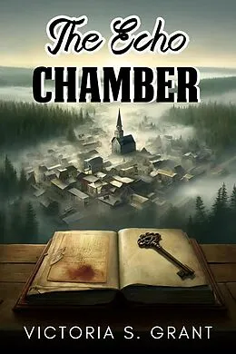 E-Book (epub) The Echo Chamber von Victoria S. Grant