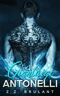 E-Book (epub) Gianluigi Antonelli: A Dark Mafia Romance (Brutal Attachments, #2) von Z. Z. Brulant