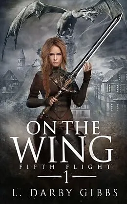 E-Book (epub) On the Wing von L. Darby Gibbs