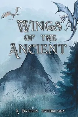 E-Book (epub) Wings of the Ancient von Mk Ahearn