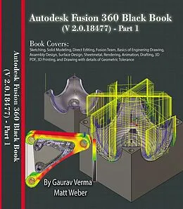 E-Book (epub) Autodesk Fusion 360 Black Book (V 2.0.18477) Part I von Gaurav Verma