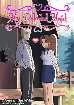 E-Book (epub) Alone in the Wilds (My Beloved Maid) von Jonathan J Snyder