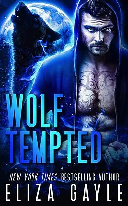E-Book (epub) Wolf Tempted (Enigma Falls Fated Mates, #4) von Eliza Gayle