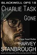 E-Book (epub) Blackwell Ops 18: Charlie Task: Gone von Harvey Stanbrough