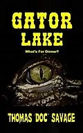 E-Book (epub) Gator Lake von Thomas 'Doc' Savage