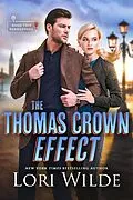 E-Book (epub) The Thomas Crown Effect (Road Trip Rendezvous, #3) von Lori Wilde