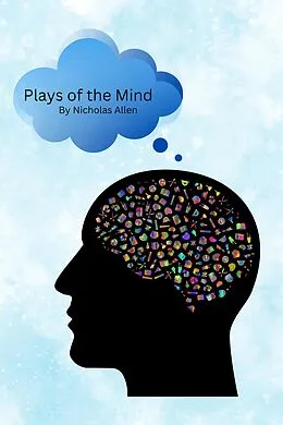 E-Book (epub) Plays of the Mind von Nicholas Allen