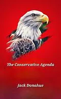 E-Book (epub) The Conservative Agenda von Jack Donahue