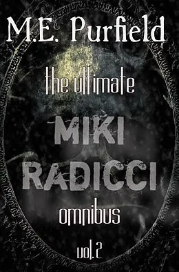 E-Book (epub) The Ultimate Miki Radicci Omnibus Vol 2 von M. E. Purfield