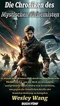 E-Book (epub) Die Chroniken des Mystischen Alchemisten von Chuzhong Wang