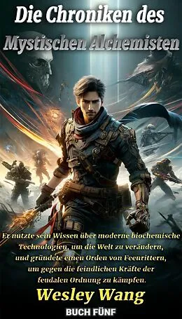 E-Book (epub) Die Chroniken des Mystischen Alchemisten von Chuzhong Wang