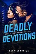 E-Book (epub) Deadly Devotions (North Security And Investigations, #5) von Clara Kendrick