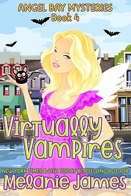 eBook (epub) Virtually Vampires (Angel Bay Mysteries, #4) de Melanie James