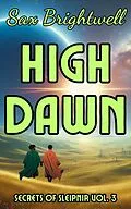 E-Book (epub) High Dawn (Secrets of Sleipnir, #3) von Sax Brightwell