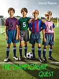E-Book (epub) The Championship Quest von David Reece