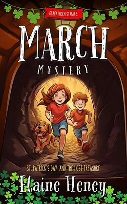 E-Book (epub) Blackthorn Stables March Mystery | St. Patrick's Day and the Lost Treasure von Elaine Heney