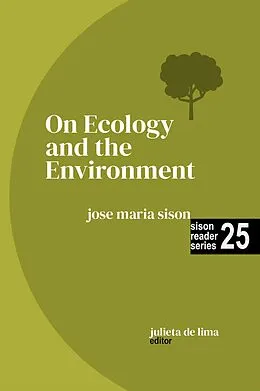 E-Book (epub) On Ecology and the Environment (Sison Reader Series, #25) von Jose Maria Sison, Julie de Lima