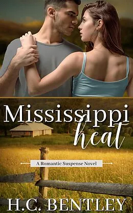 E-Book (epub) Mississippi Heat von H. C. Bentley