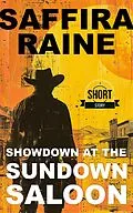 E-Book (epub) Showdown at the Sundown Saloon von Saffira Raine