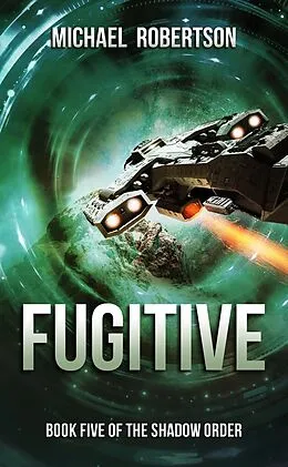 E-Book (epub) Fugitive (The Shadow Order, #5) von Michael Robertson