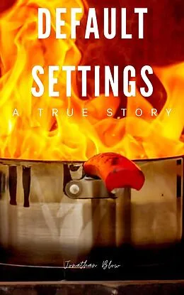 E-Book (epub) Default Settings von Jonathan Blow
