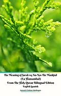 E-Book (epub) The Meaning of Surah 114 An-Nas The Mankind (La Humanidad) From The Holy Quran Bilingual Edition English Spanish von Jannah Firdaus Mediapro