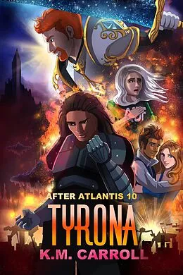E-Book (epub) Tyrona (After Atlantis, #10) von K. M. Carroll