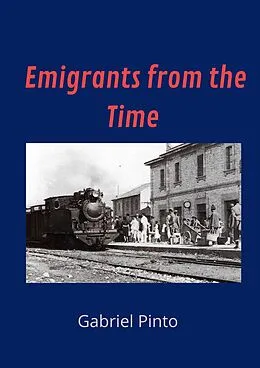 E-Book (epub) Emigrants from the Time von Gabriel Pinto