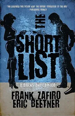 E-Book (epub) The Short List (A Bricks & Cam Job, #2) von Frank Zafiro, Eric Beetner