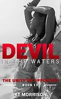 E-Book (epub) The Unity of Opposites (Devil In The Waters, #13) von Kt Morrison