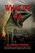 E-Book (epub) What If? #2 von Erika M Szabo, Lorraine Carey, Alan Zacher