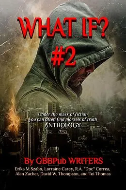 E-Book (epub) What If? #2 von Erika M Szabo, Lorraine Carey, Alan Zacher