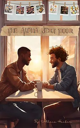 E-Book (epub) The Alpha Next Door von Athena Hacker