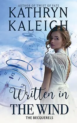 E-Book (epub) Written in the Wind (Into the Mist, #1) von Kathryn Kaleigh