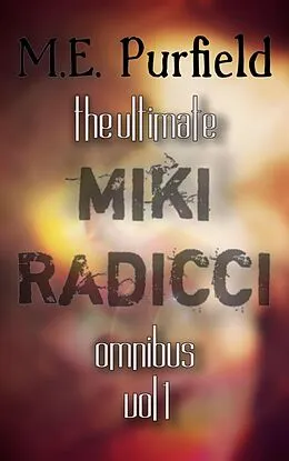 E-Book (epub) The Ultimate Miki Radicci Omnibus Vol 1 von M. E. Purfield