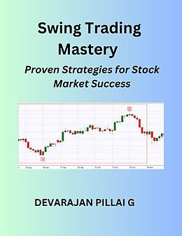 E-Book (epub) Swing Trading Mastery: Proven Strategies for Stock Market Success von Devaraj, Devarajan Pillai G