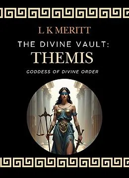 E-Book (epub) Themis: Goddess of Divine Order von L K Meritt