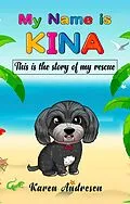 E-Book (epub) My Name is Kina von Karen Andresen