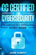 E-Book (epub) CC Certified in Cybersecurity The Complete ISC2 Certification Study Guide von Jamie Murphy