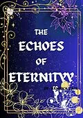 E-Book (epub) The Echoes of Eternityy von Hansika Rani