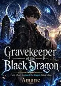 E-Book (epub) Gravekeeper of the Black Dragon von Amane Kaneno