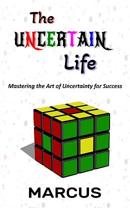 E-Book (epub) The Uncertain Life von Marcus