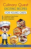 E-Book (epub) Culinary Quest von Shelley H. Thompson