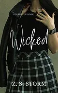 E-Book (epub) Wicked (FORBIDDEN, #5) von Z. S. Storm