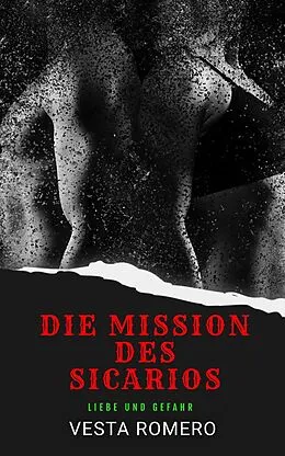 E-Book (epub) Die Mission Des Sicarios (German Sicario Files, #2) von Vesta Romero