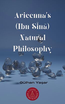 eBook (epub) Avicenna's (Ibn Sina) Natural Philosophy de Gülhan Yasar